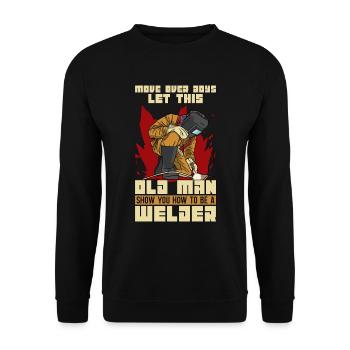 Welder Move Over Boys Welding Career Weld Metal - Unisex Sweatshirt - black - Front - Alina (178cm) & Michal (187cm)