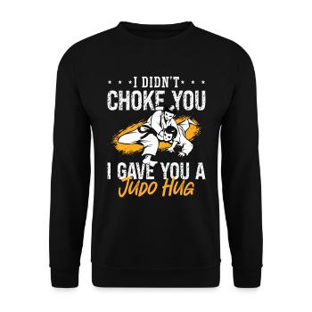 Judo I Didn't Choke You Fighter Karate Training - Unisex Pullover - Schwarz - Vorne - Alina (178cm) & Michal (187cm)