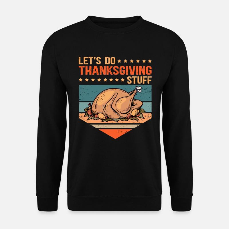 Thanksgiving Day Erntedankfest Geschenk - Unisex Pullover - Schwarz