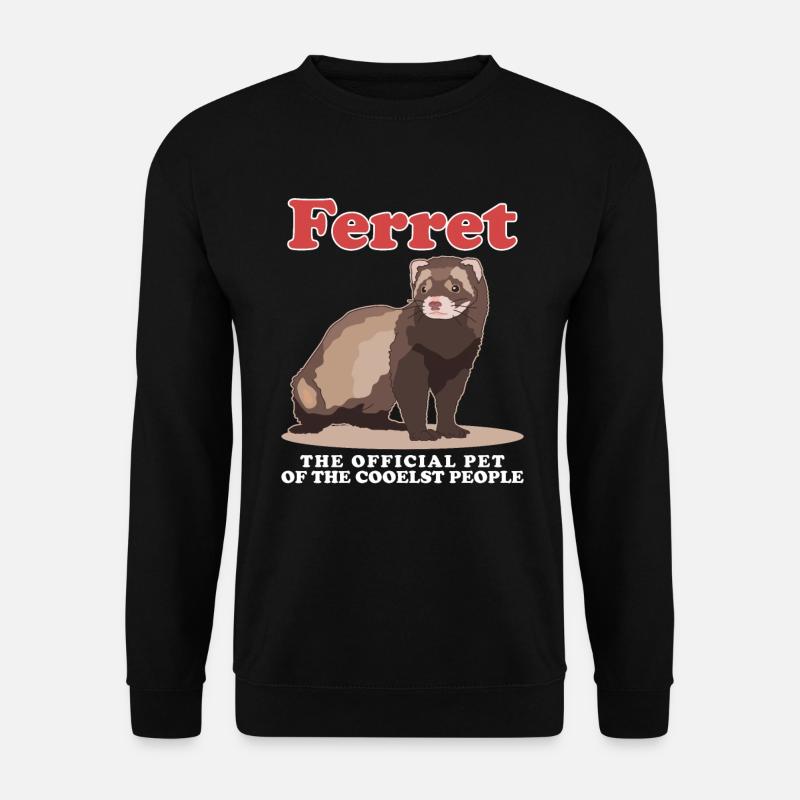 Ferret Owner Ferret Gift - Unisex Sweatshirt - black