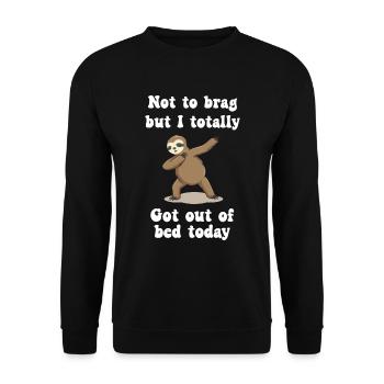 Not to brag but i totally got out of bed Sloth - Unisex Sweatshirt - black - Front - Alina (178cm) & Michal (187cm)