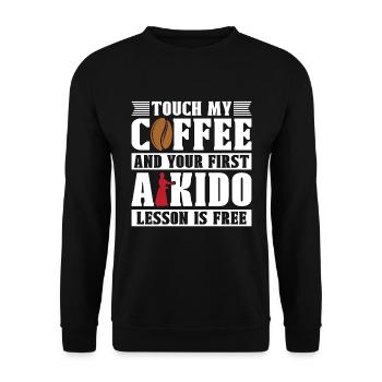 Aikido Touch My Coffee Fighter Martial Art Samurai - Unisex Pullover - Schwarz - Vorne - Alina (178cm) & Michal (187cm)