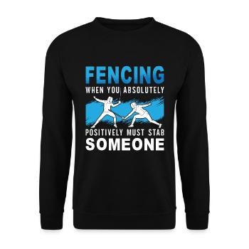 Fencing When You Absolutely Must Sword Duel Fencer - Unisex Sweatshirt - black - Front - Alina (178cm) & Michal (187cm)