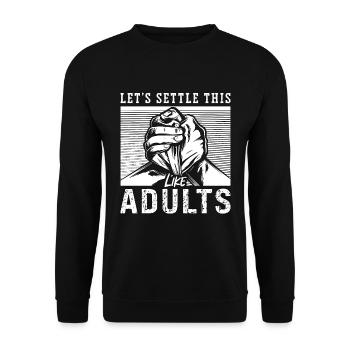 Arm Wrestling Let's Settle Like Arm Sport Wrestler - Unisex Sweatshirt - black - Front - Alina (178cm) & Michal (187cm)
