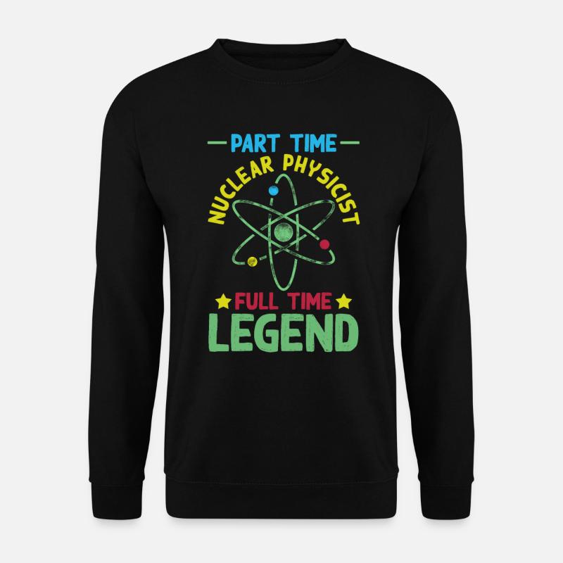 Physics Phyiker Lustig Nuclear Physics - Unisex Sweatshirt - black