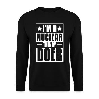 Physics Phyiker Lustig Nuclear Physics - Unisex Sweatshirt - black - Front - Alina (178cm) & Michal (187cm)