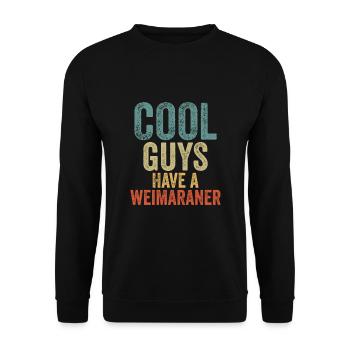 Cool Guys have a weimaraner - Unisex Pullover - Schwarz - Vorne - Alina (178cm) & Michal (187cm)