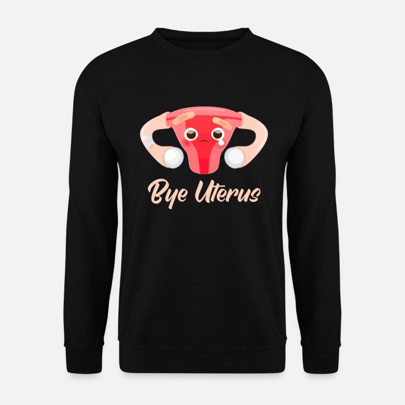 Hysterektomie Bye Uterus - Unisex Pullover - Schwarz