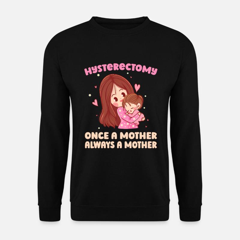 Hysterectomy - Unisex Sweatshirt - black