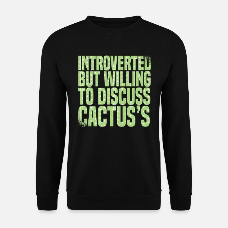 Cactus Garden Funny Cactus - Sweat-shirt Unisexe - noir