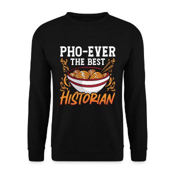Historien Pho-Ever Les meilleurs historiens historiques - Sweat-shirt Unisexe - noir - Devant - Alina (178cm) & Michal (187cm)