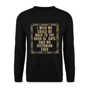 Historien J’aimerais que nous puissions Histoire Équipe Historiens - Sweat-shirt Unisexe - noir - Devant - Alina (178cm) & Michal (187cm)