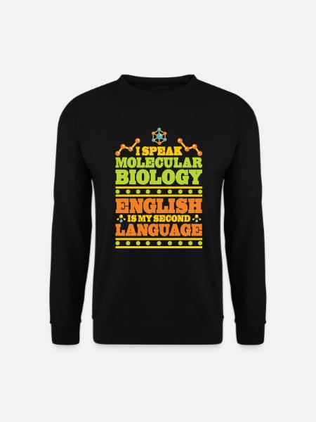 Biology Biologist Funny Molecular Biologist - Unisex Sweatshirt - black