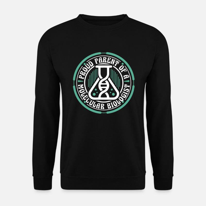 Biologiste Biologiste Parent Biologiste moléculaire - Sweat-shirt Unisexe - noir