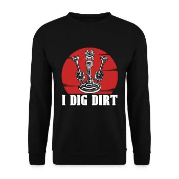 Metal Detecting I Dig Dirt Metal Hunt Detectorist - Unisex Sweatshirt - black - Front - Alina (178cm) & Michal (187cm)