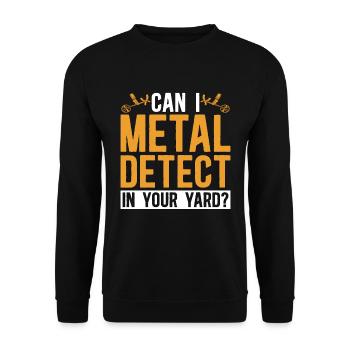 Metal Detecting Can I Metal Dig Hunter Detectorist - Unisex Pullover - Schwarz - Vorne - Alina (178cm) & Michal (187cm)