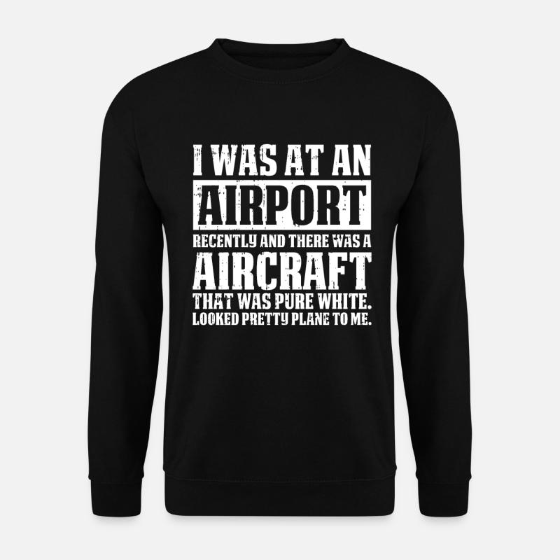 Airplane mechanic funny - Unisex Sweatshirt - black