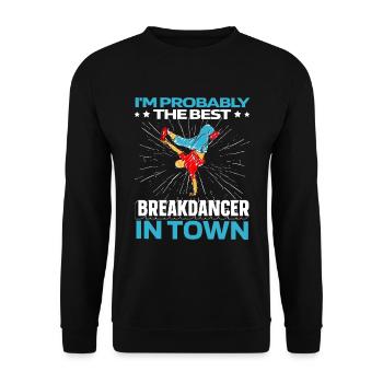 Breakdance Breakdancer Breakdancing Funny - Unisex Sweatshirt - black - Front - Alina (178cm) & Michal (187cm)