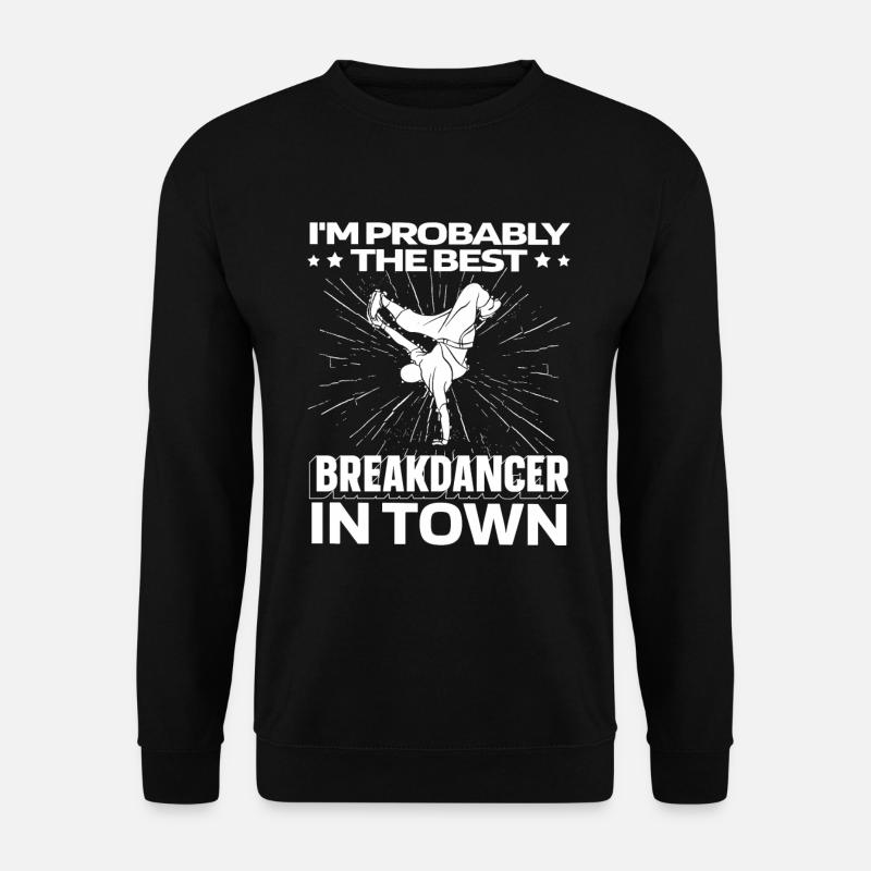 Breakdance Breakdancer Breakdance Drôle - Sweat-shirt Unisexe - noir