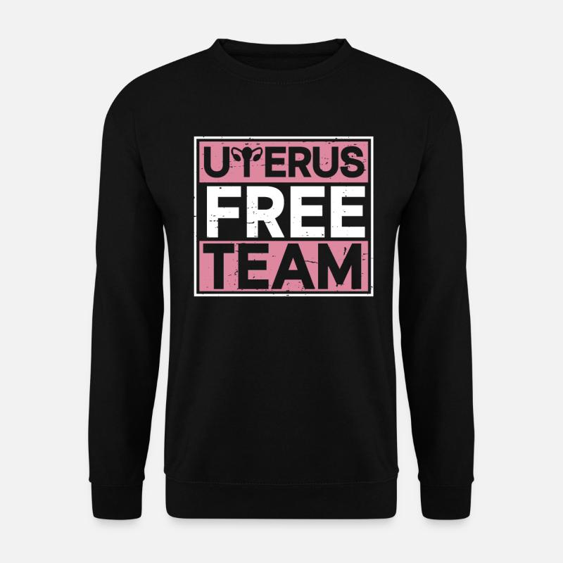 Hysterectomy - Unisex Sweatshirt - black