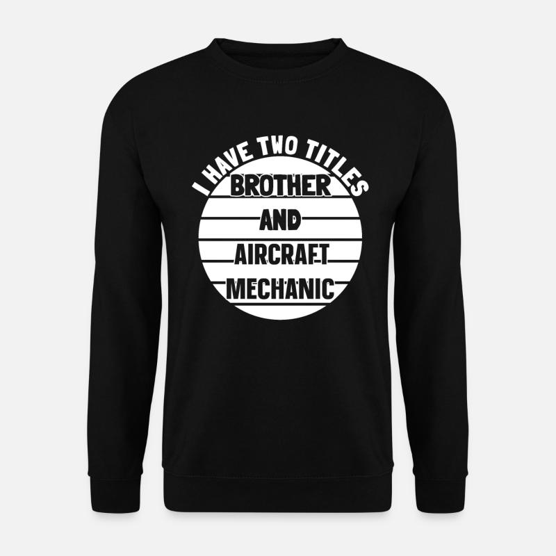 Mécanicien d’aéronefs - Sweat-shirt Unisexe - noir
