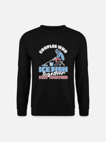 Ice Fishing Ice Fishing Couple - Unisex Sweatshirt - black