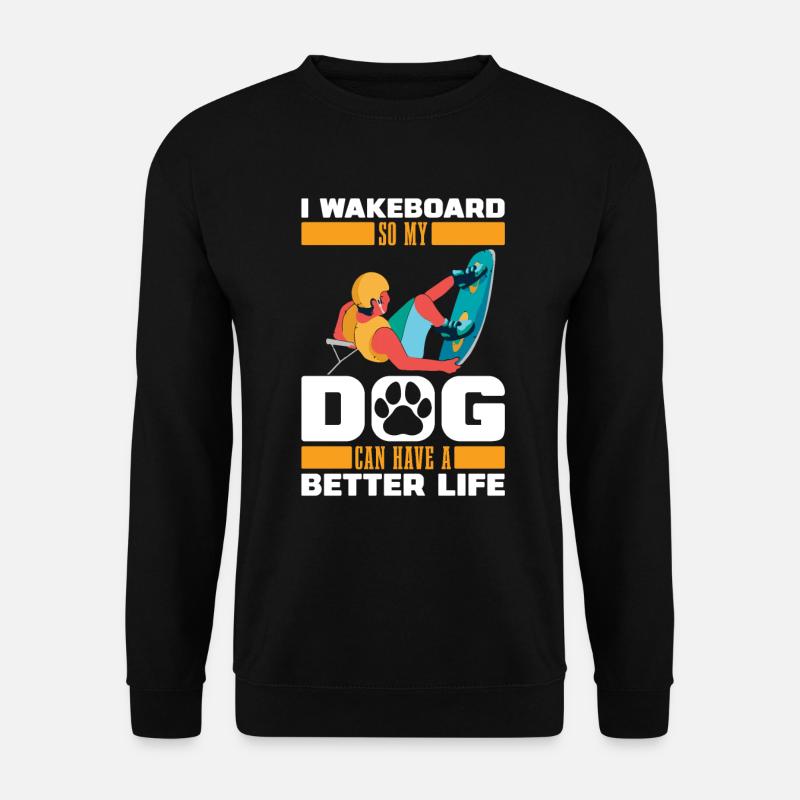 Wakeboard Wakeboarder Dog - Unisex Sweatshirt - black
