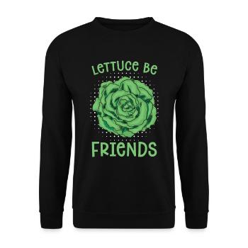 Vegan Chef Lettuce Be Friends Veganism Vegan Chefs - Unisex Sweatshirt - black - Front - Alina (178cm) & Michal (187cm)