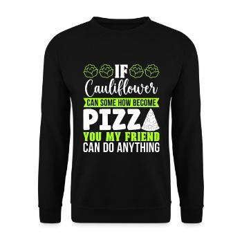 Low Carb Diet If Cauliflower Can Healthy Lifestyle - Unisex Pullover - Schwarz - Vorne - Alina (178cm) & Michal (187cm)