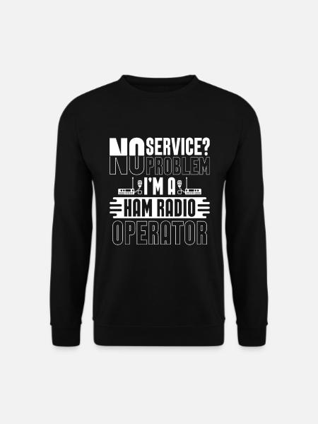 Ham Radio No Service No Problem Loves Radio Tower - Unisex Pullover - Schwarz