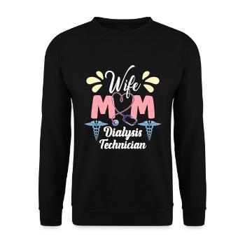 Dialysis Technician Wife Mom Medical Dialysis Tech - Unisex Sweatshirt - black - Front - Alina (178cm) & Michal (187cm)