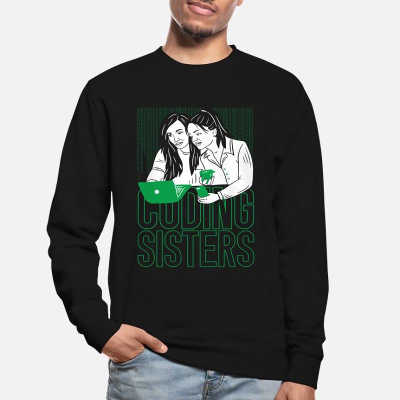 Developer Coder Programmer Sisters Unisex Sweatshirt
