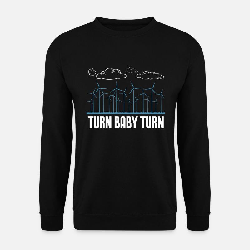 Wind Turbine Tech Turn Baby Turn Renewable Energy - Unisex Pullover - Schwarz