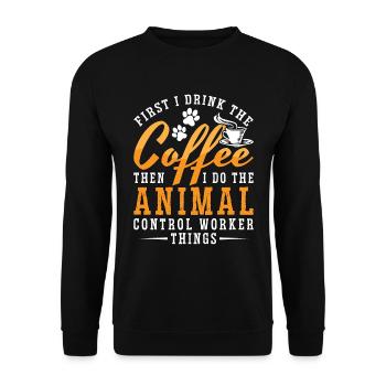 Animal Officer First I Drink The Coffee Animal Cop - Sweat-shirt Unisexe - noir - Devant - Alina (178cm) & Michal (187cm)