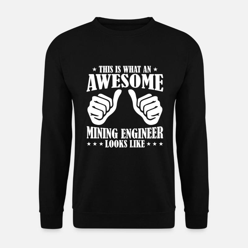 Engineer Komisch Mining Engineer - Unisex Sweatshirt - black