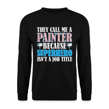 Maler Lackierer Komisch - Unisex Pullover - Schwarz - Vorne - Alina (178cm) & Michal (187cm)