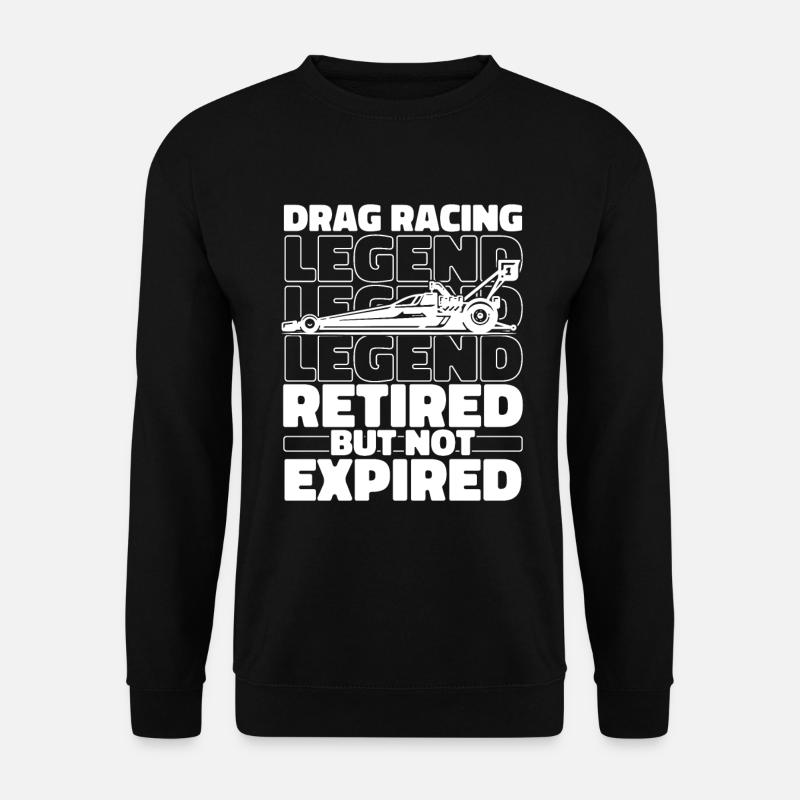 Dragster Drag Race Retired - Unisex Sweatshirt - black