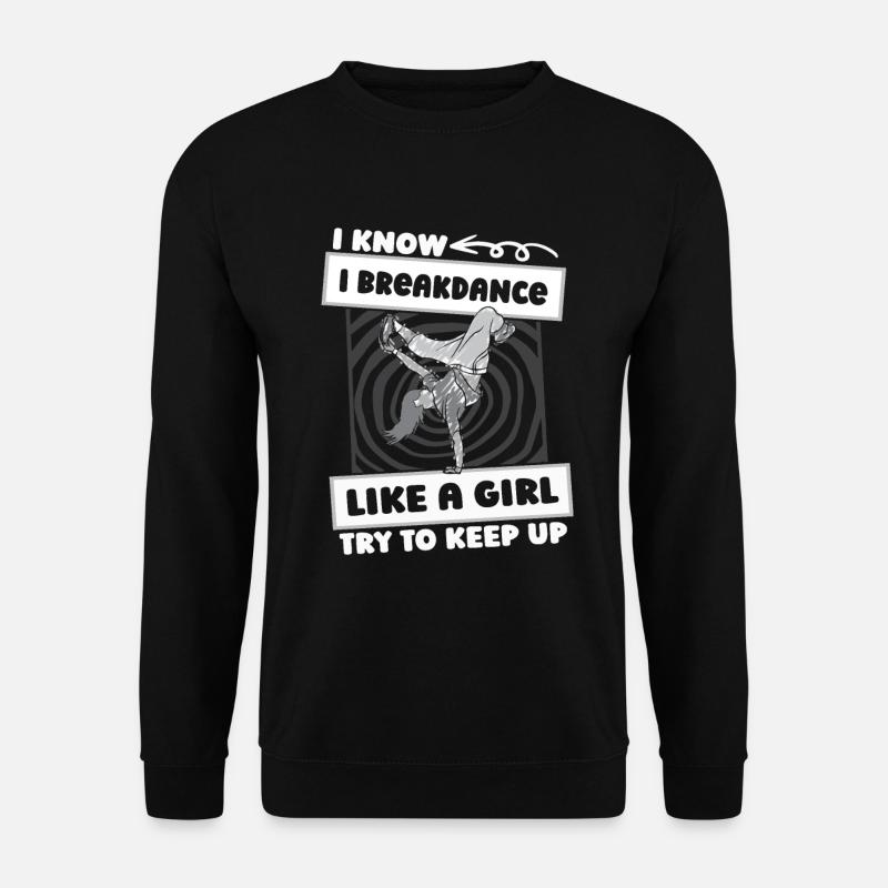 Breakdance Breakdancer Breakdancing Mädchen - Unisex Pullover - Schwarz