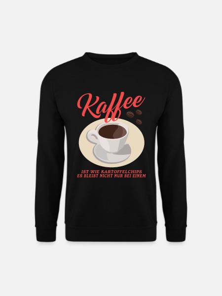 Kaffee Kaffeeliebhaber Kaffeetrinker Geschenk - Unisex Pullover - Schwarz