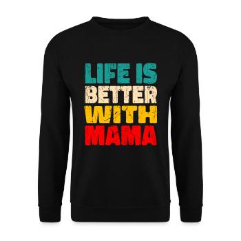 Maman murmure La vie est meilleure avec ma maman - Sweat-shirt Unisexe - noir - Devant - Alina (178cm) & Michal (187cm)