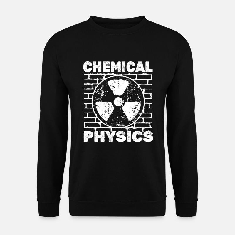 Physics Phyiker Chemically Applied Physics - Unisex Sweatshirt - black