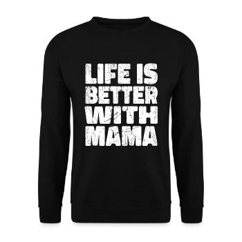 Maman murmure La vie est meilleure avec ma maman - Sweat-shirt Unisexe - noir - Devant - Alina (178cm) & Michal (187cm)