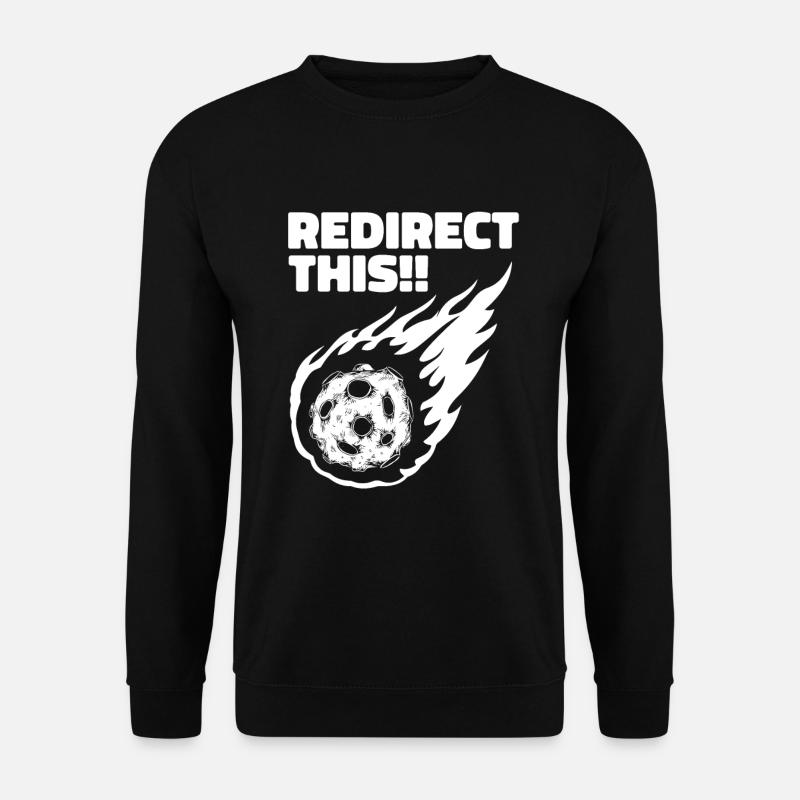 Weltraum Weltall Sarkastisch Astroid Umleitung - Unisex Pullover - Schwarz