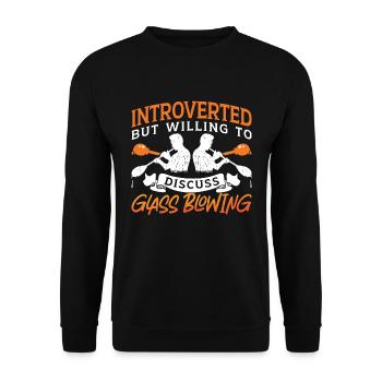 Glassblowing Introverted But Willing To Lampwork - Unisex Sweatshirt - black - Front - Alina (178cm) & Michal (187cm)
