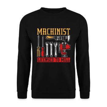 Machinist Licensed To Mill Cnc Machine Machinists - Unisex Pullover - Schwarz - Vorne - Alina (178cm) & Michal (187cm)