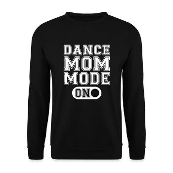 Mom Mother Mode An Dance Mother - Unisex Sweatshirt - black - Front - Alina (178cm) & Michal (187cm)
