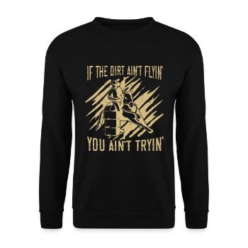 Horse Racing If The Dirt Ain't Equine Horse Racer - Unisex Pullover - Schwarz - Vorne - Alina (178cm) & Michal (187cm)