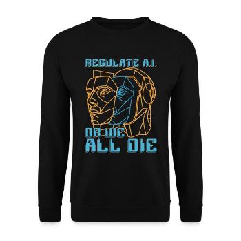 Artificial Intelligence Regulate A.I Or Programmer - Unisex Sweatshirt - black - Front - Alina (178cm) & Michal (187cm)