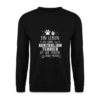 Ein Leben ohne Australian Terrier - Unisex Pullover - Schwarz - Vorne - Alina (178cm) & Michal (187cm)