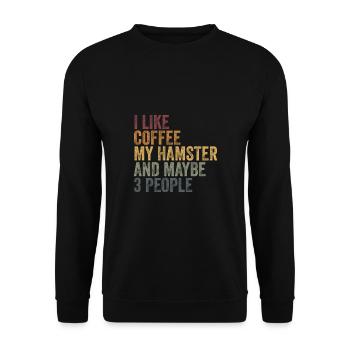 I like coffee my hamster & maybe 3 people - Unisex Sweatshirt - black - Front - Alina (178cm) & Michal (187cm)